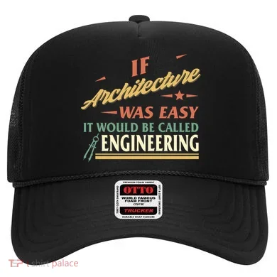 Architect If Architecture Easy Called Engineering Graduation Cute Gift Hat