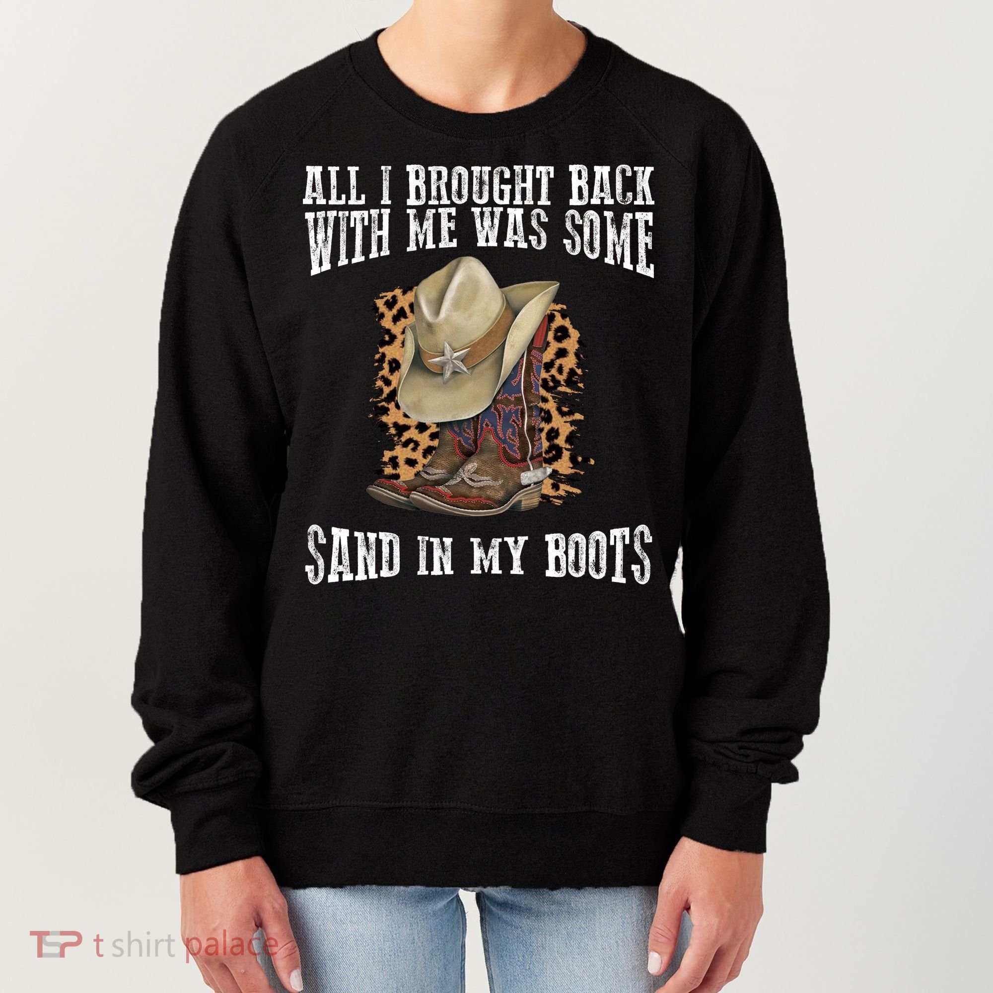 All I Brought Back With Me Was Some Sand In My Boots Women's Sweatshirt