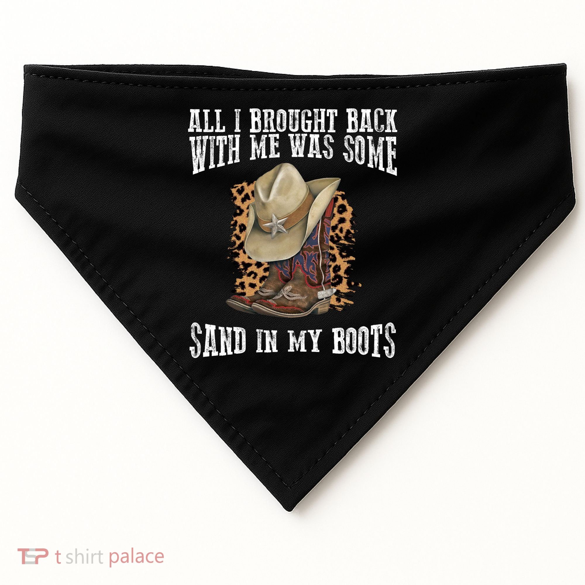 All I Brought Back With Me Was Some Sand In My Boots USA-Made Doggie Bandana