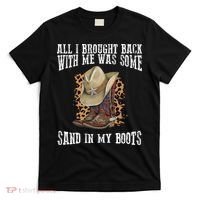 All I Brought Back With Me Was Some Sand In My Boots T-Shirt thumb 0