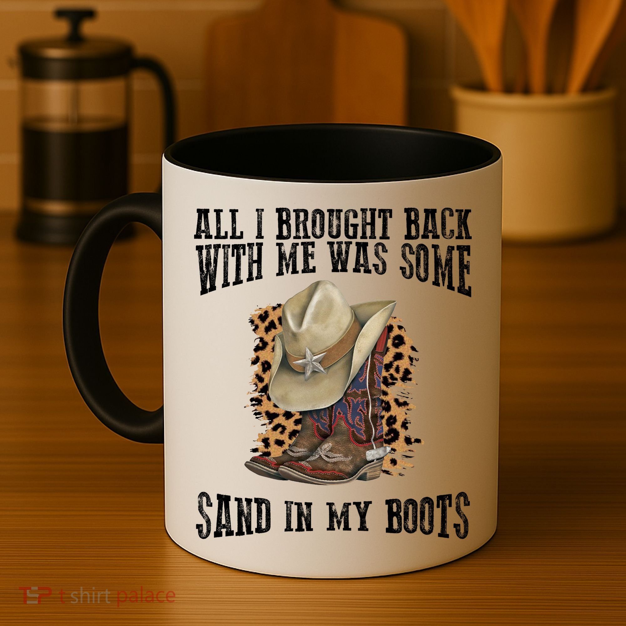 All I Brought Back With Me Was Some Sand In My Boots Coffee Mug