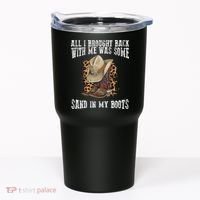 All I Brought Back With Me Was Some Sand In My Boots Tumbler thumb 0