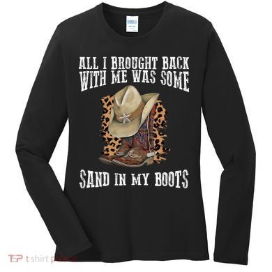 All I Brought Back With Me Was Some Sand In My Boots Women's Long Sleeve Shirt
