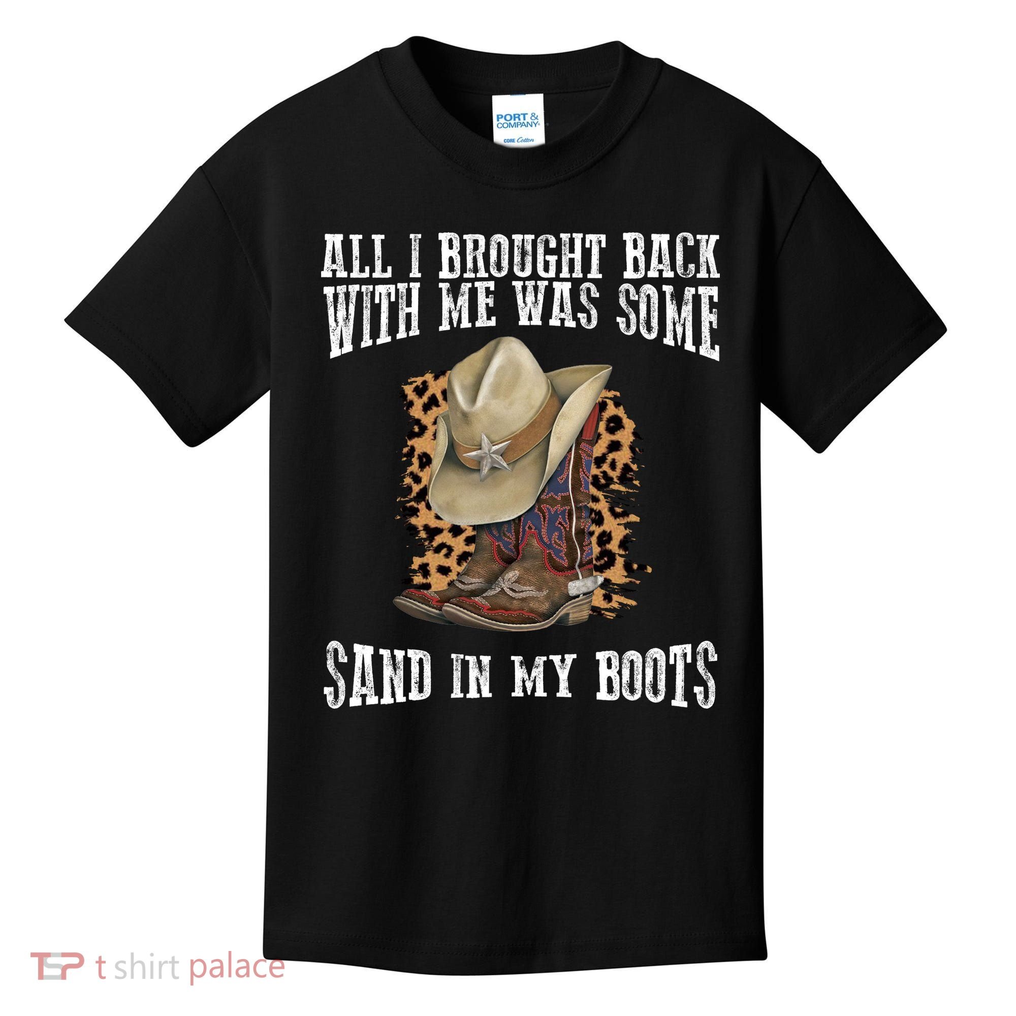 All I Brought Back With Me Was Some Sand In My Boots Kids T-Shirt