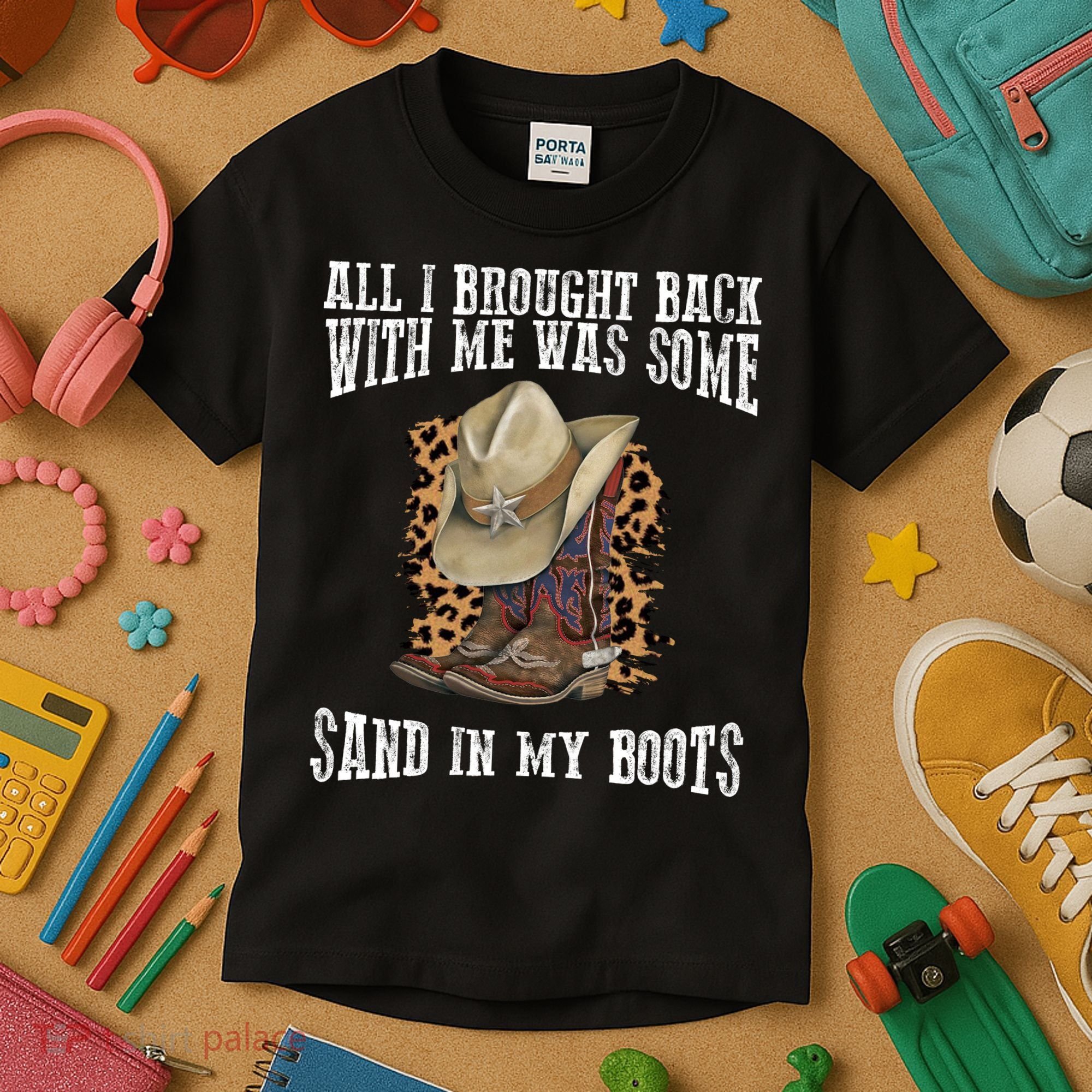 All I Brought Back With Me Was Some Sand In My Boots Kids T-Shirt
