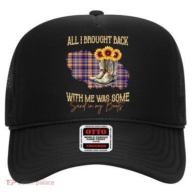 All I Bought Back With Me Was Some Sand In My Boots Hat
