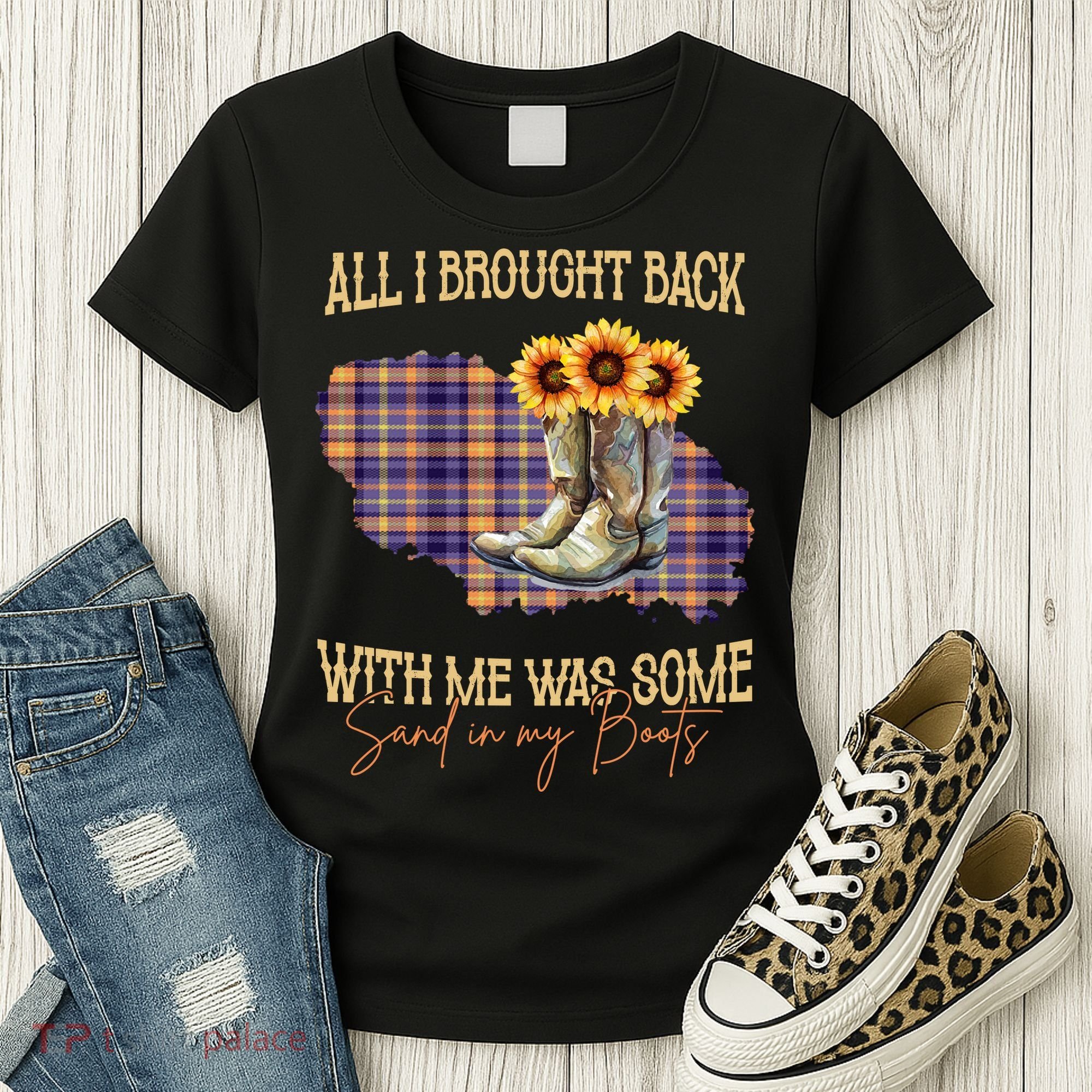 All I Bought Back With Me Was Some Sand In My Boots Women's T-Shirt