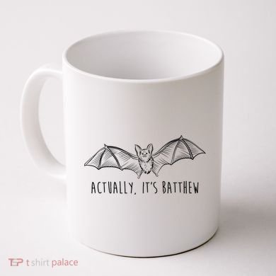 Actually Its Batthew Funny Coffee Mug
