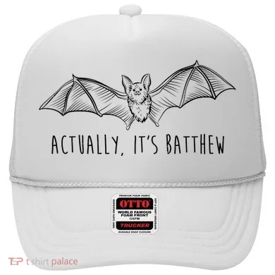 Actually Its Batthew Funny Hat