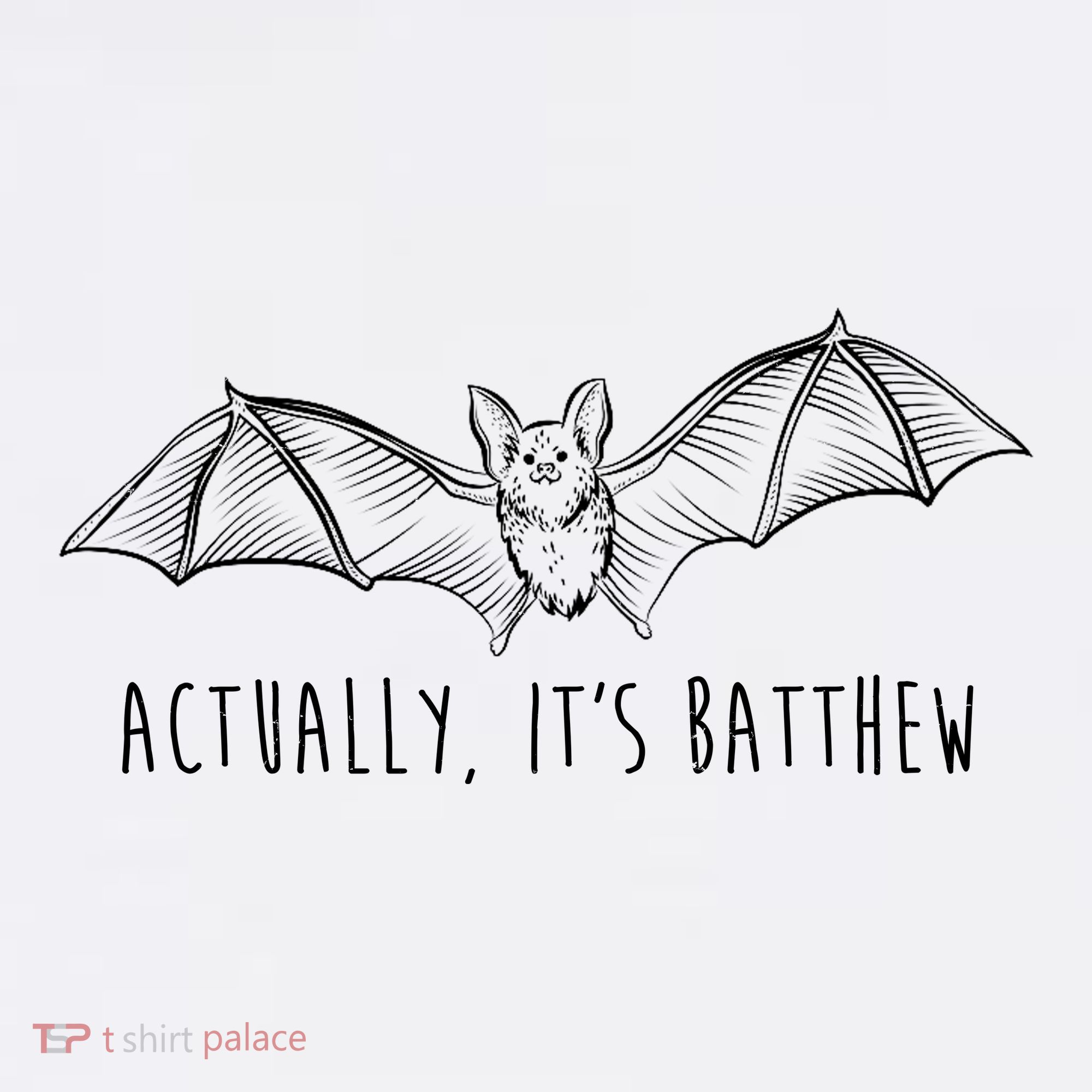 Actually Its Batthew Funny Toddler T-Shirt