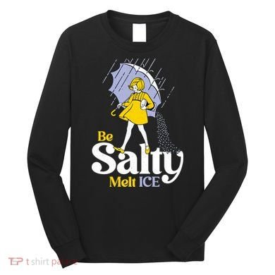 Anti ICE Be Salty Melt ICE Long Sleeve Shirt