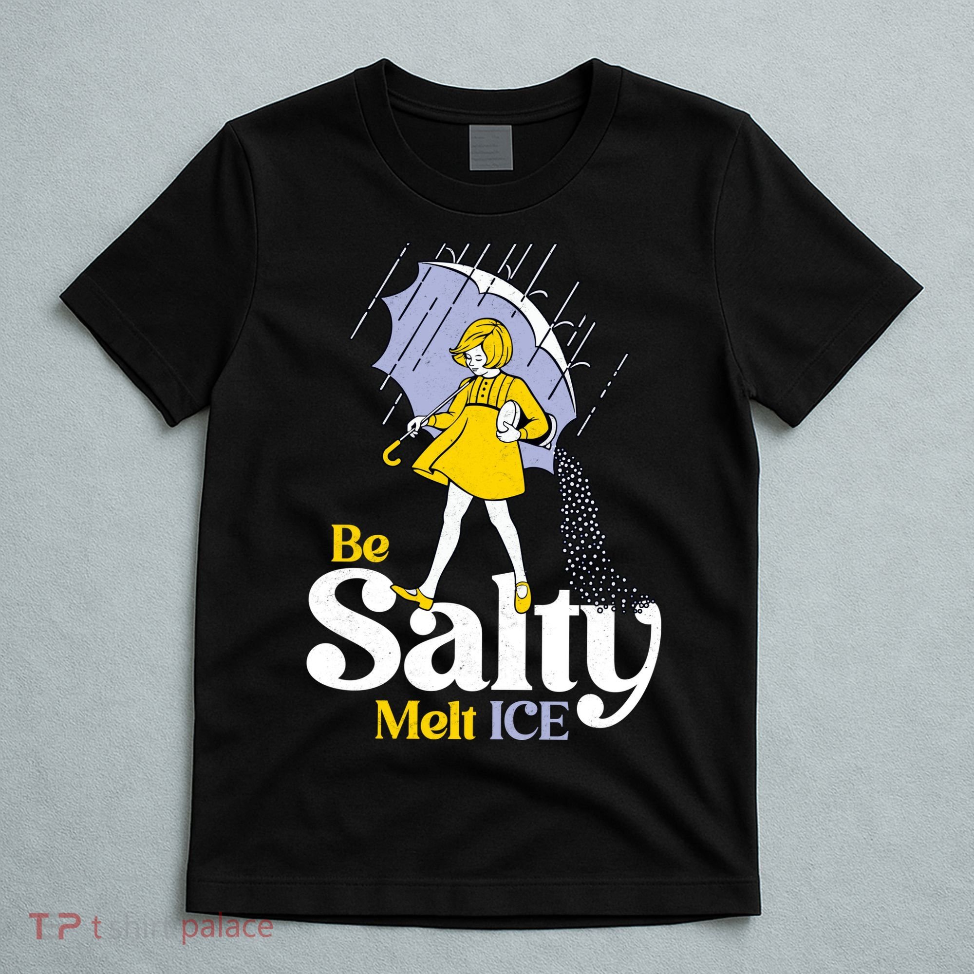 Anti ICE Be Salty Melt ICE T-Shirt