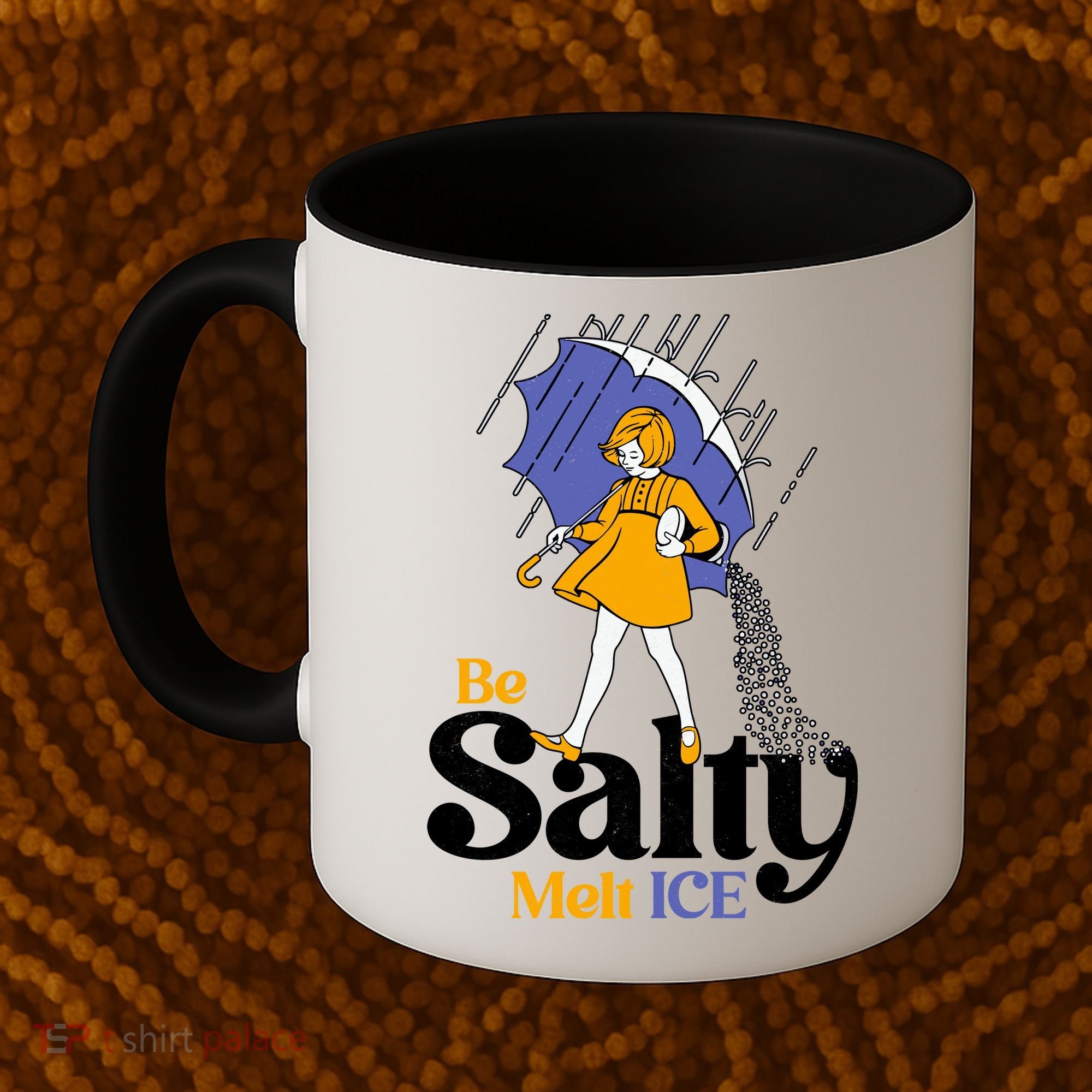 Anti ICE Be Salty Melt ICE Coffee Mug