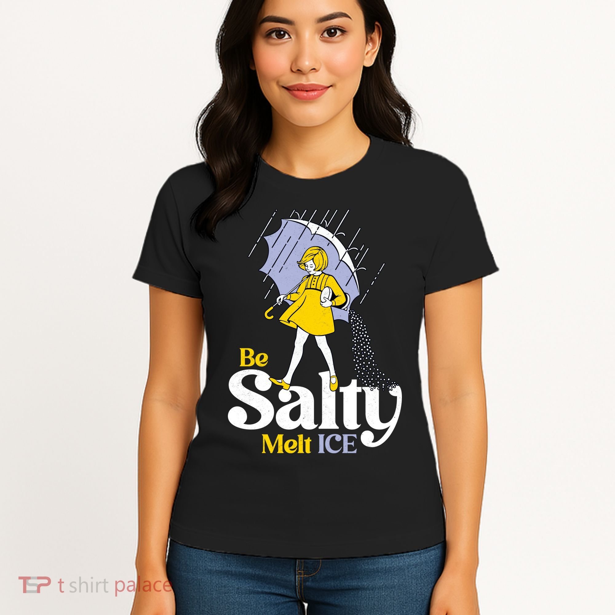 Anti ICE Be Salty Melt ICE Women's T-Shirt