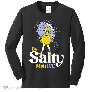 Anti ICE Be Salty Melt ICE Kids Long Sleeve Shirt