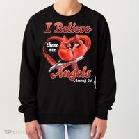 Awesome I Believe There Are Angels Among Us Cardinal Birds Gift Women's Sweatshirt thumb 0