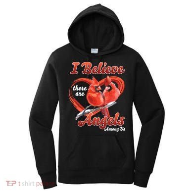 Awesome I Believe There Are Angels Among Us Cardinal Birds Gift Women's Hoodie