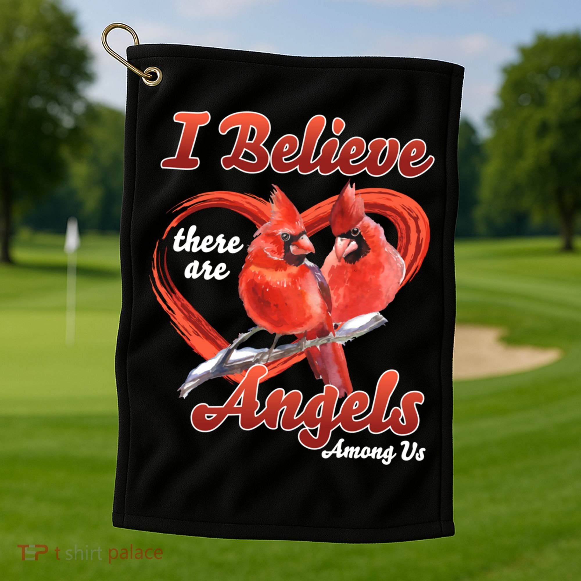 Awesome I Believe There Are Angels Among Us Cardinal Birds Gift Golf Towel