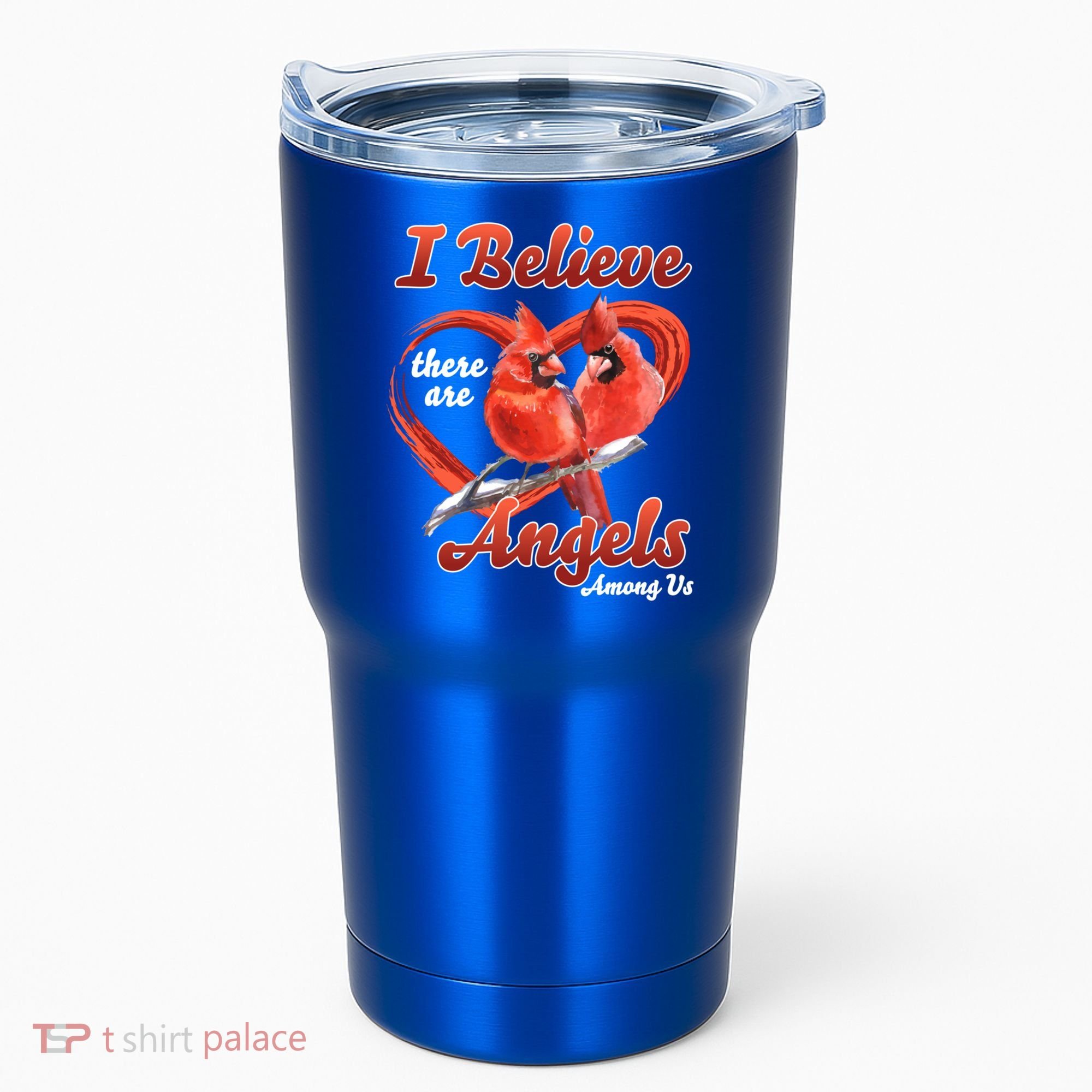 Awesome I Believe There Are Angels Among Us Cardinal Birds Gift Tumbler