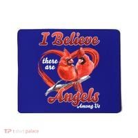 Awesome I Believe There Are Angels Among Us Cardinal Birds Gift Mousepad thumb 0