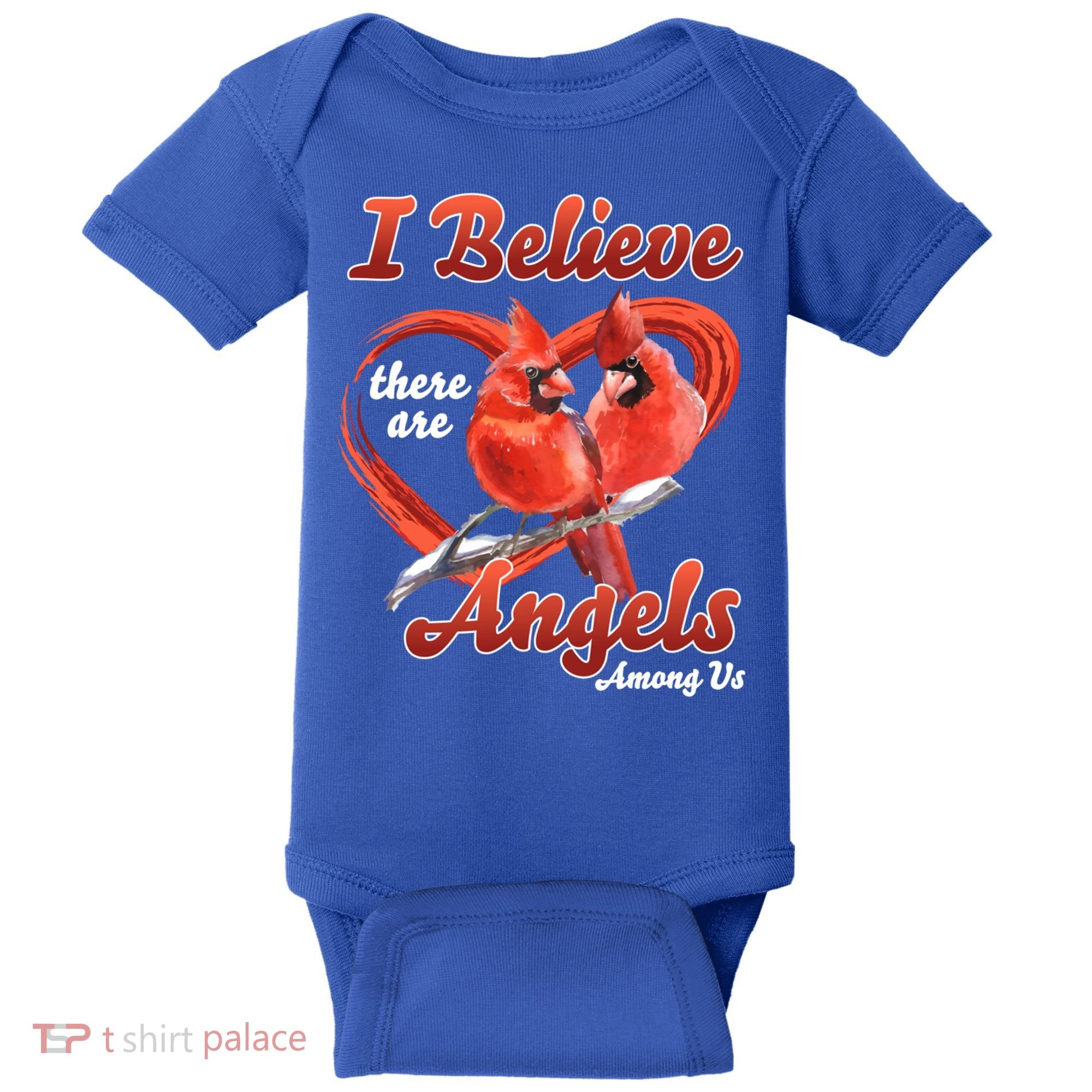 Awesome I Believe There Are Angels Among Us Cardinal Birds Gift Baby Bodysuit