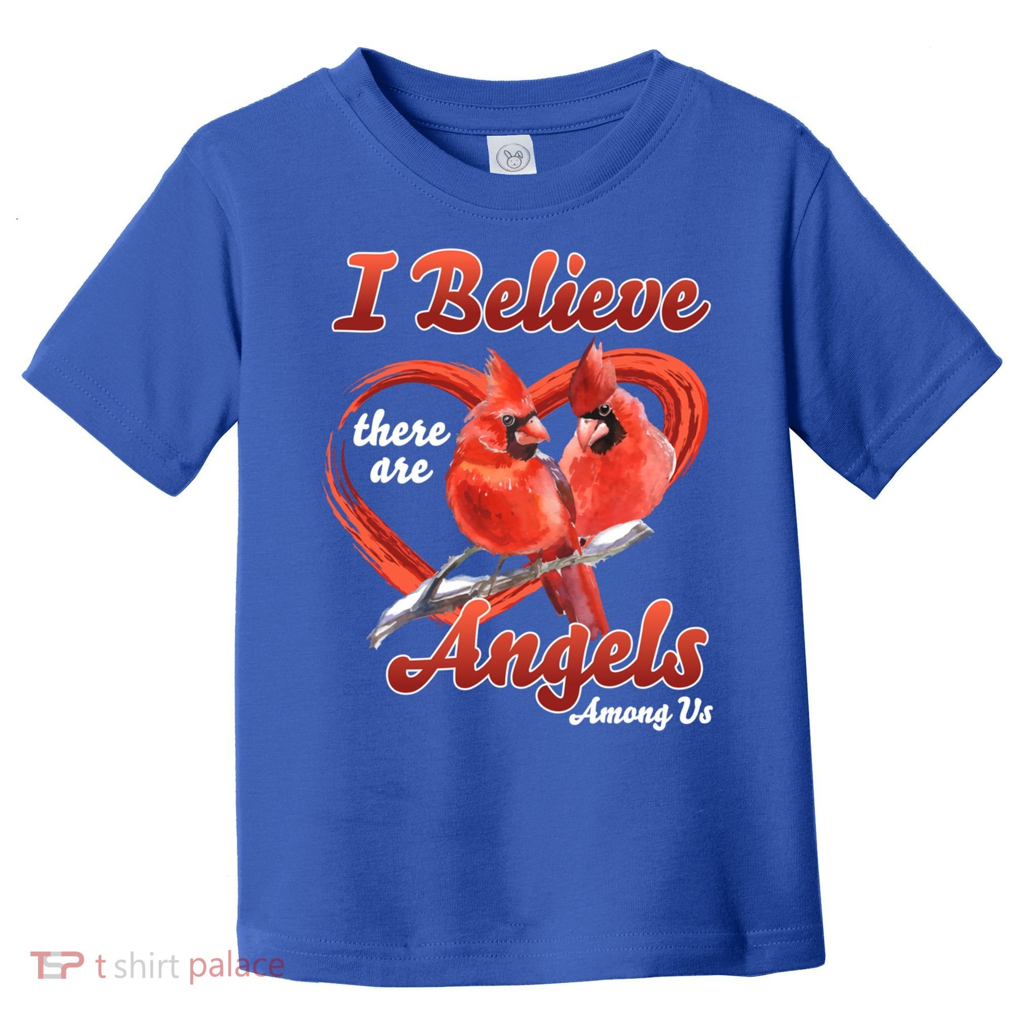 Awesome I Believe There Are Angels Among Us Cardinal Birds Gift Toddler T-Shirt