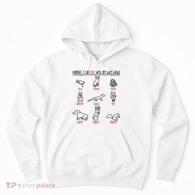 Animals I Can Kill With My Bare Hands Hoodie