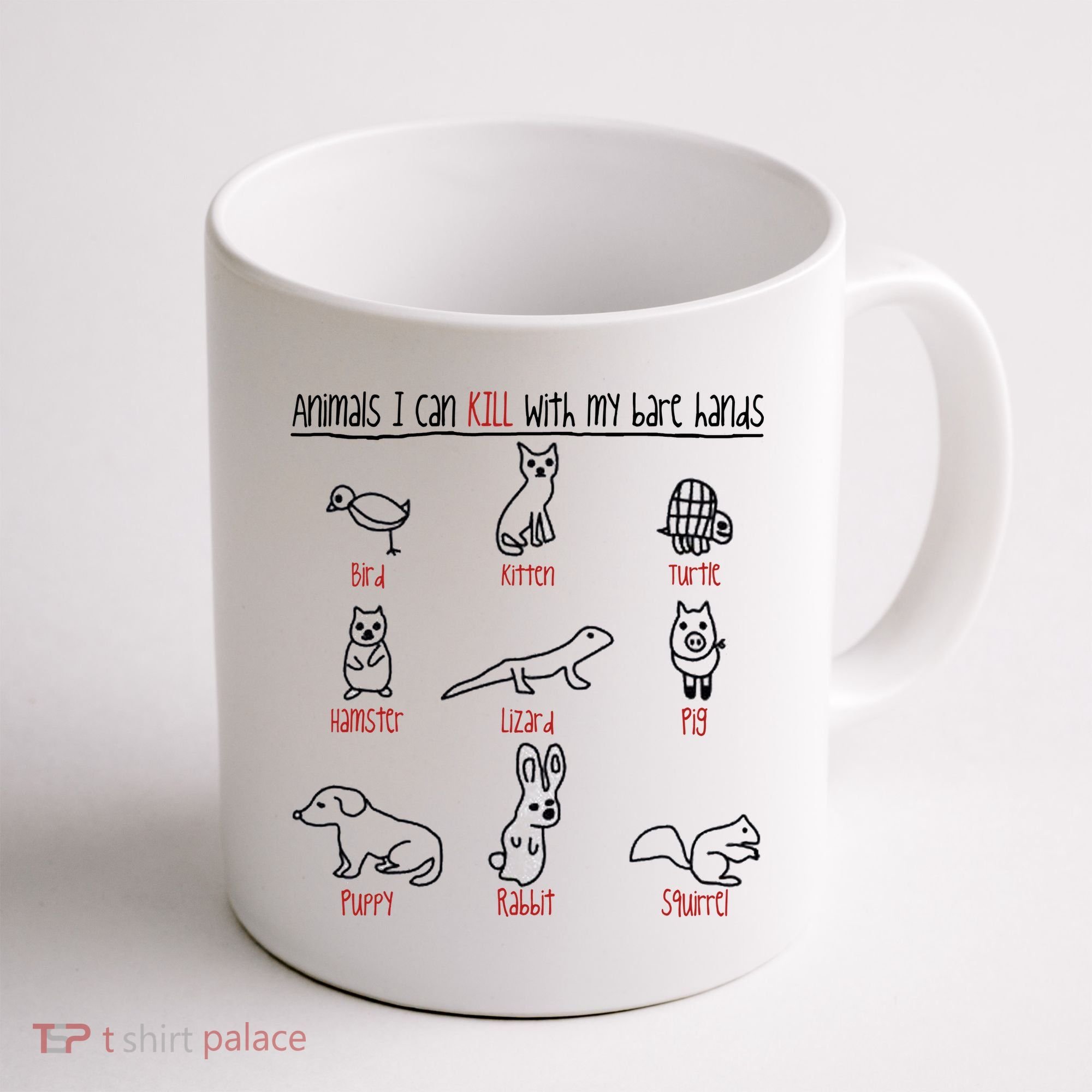 Animals I Can Kill With My Bare Hands Coffee Mug
