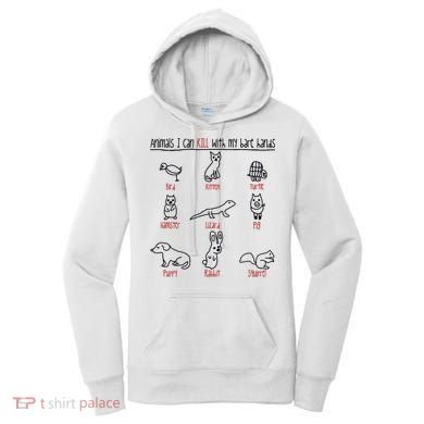 Animals I Can Kill With My Bare Hands Women's Hoodie