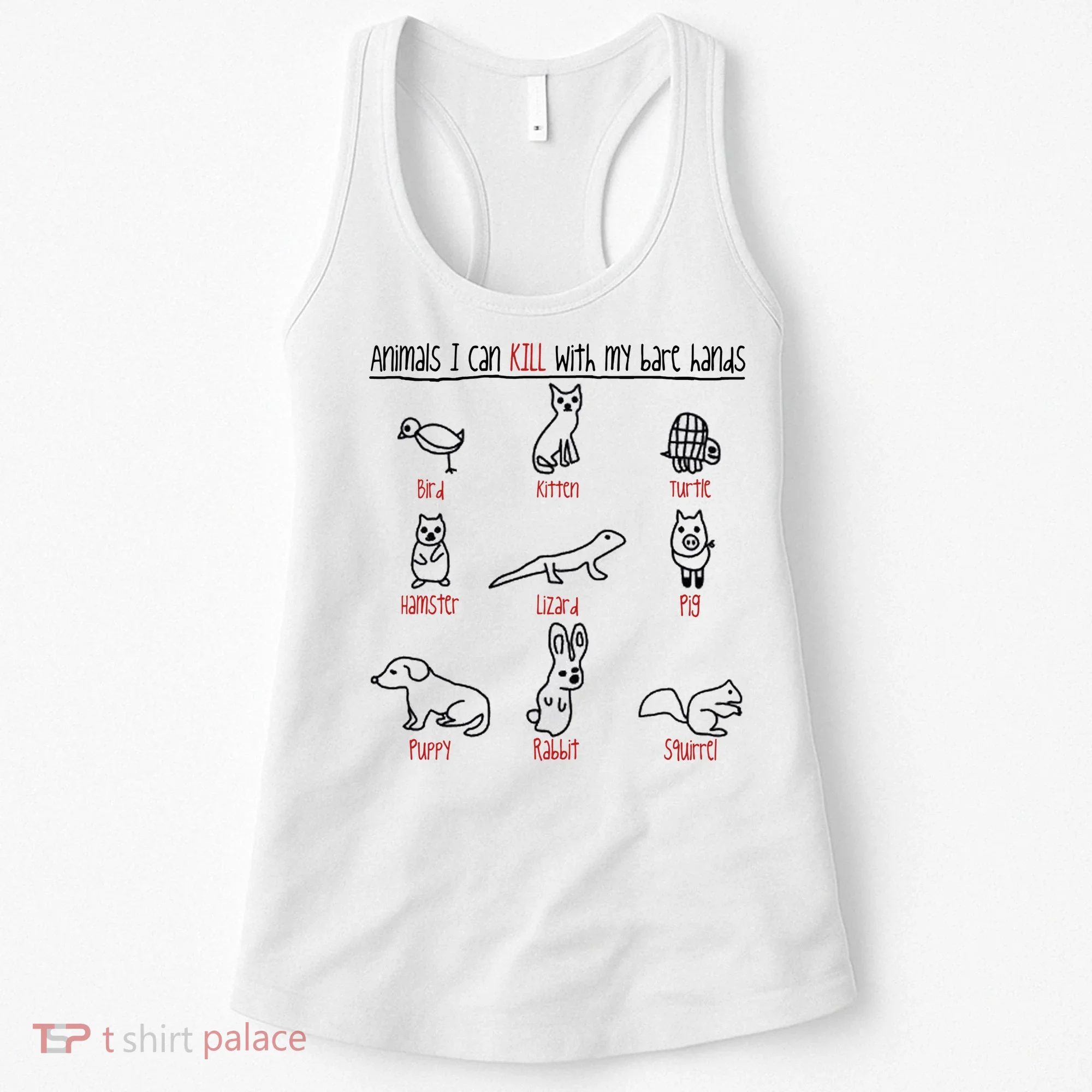 Animals I Can Kill With My Bare Hands Women's Tank Top