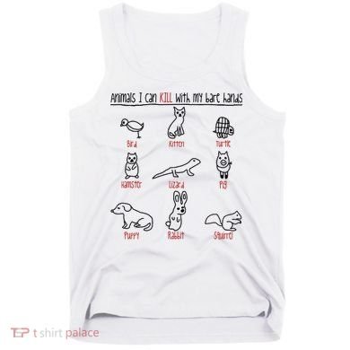 Animals I Can Kill With My Bare Hands Tank Top