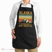 Alaska Is Calling And I Must Go Apron thumb 2