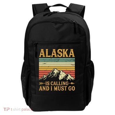 Alaska Is Calling And I Must Go Backpack