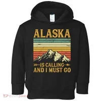 Alaska Is Calling And I Must Go Toddler Hoodie thumb 0