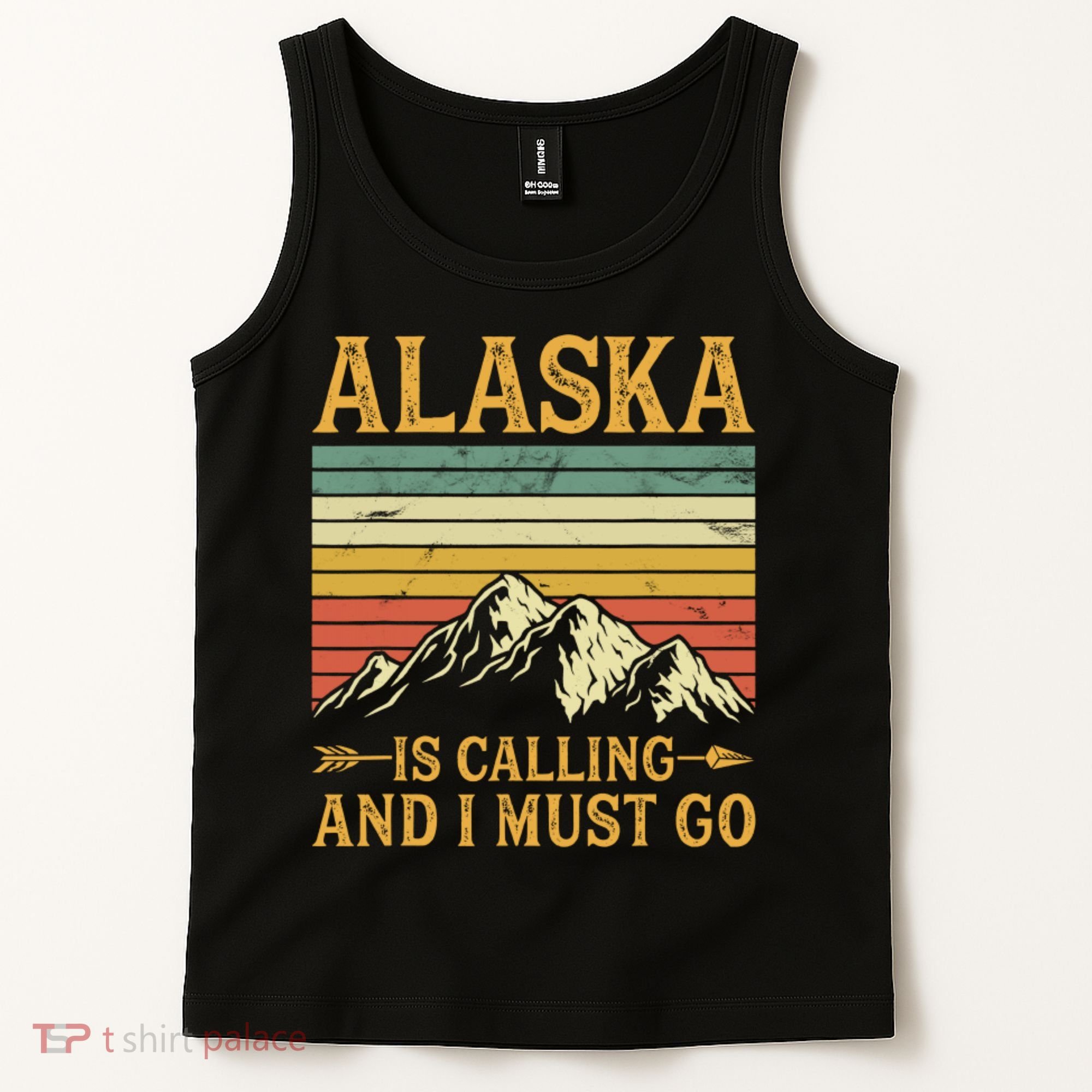 Alaska Is Calling And I Must Go Tank Top