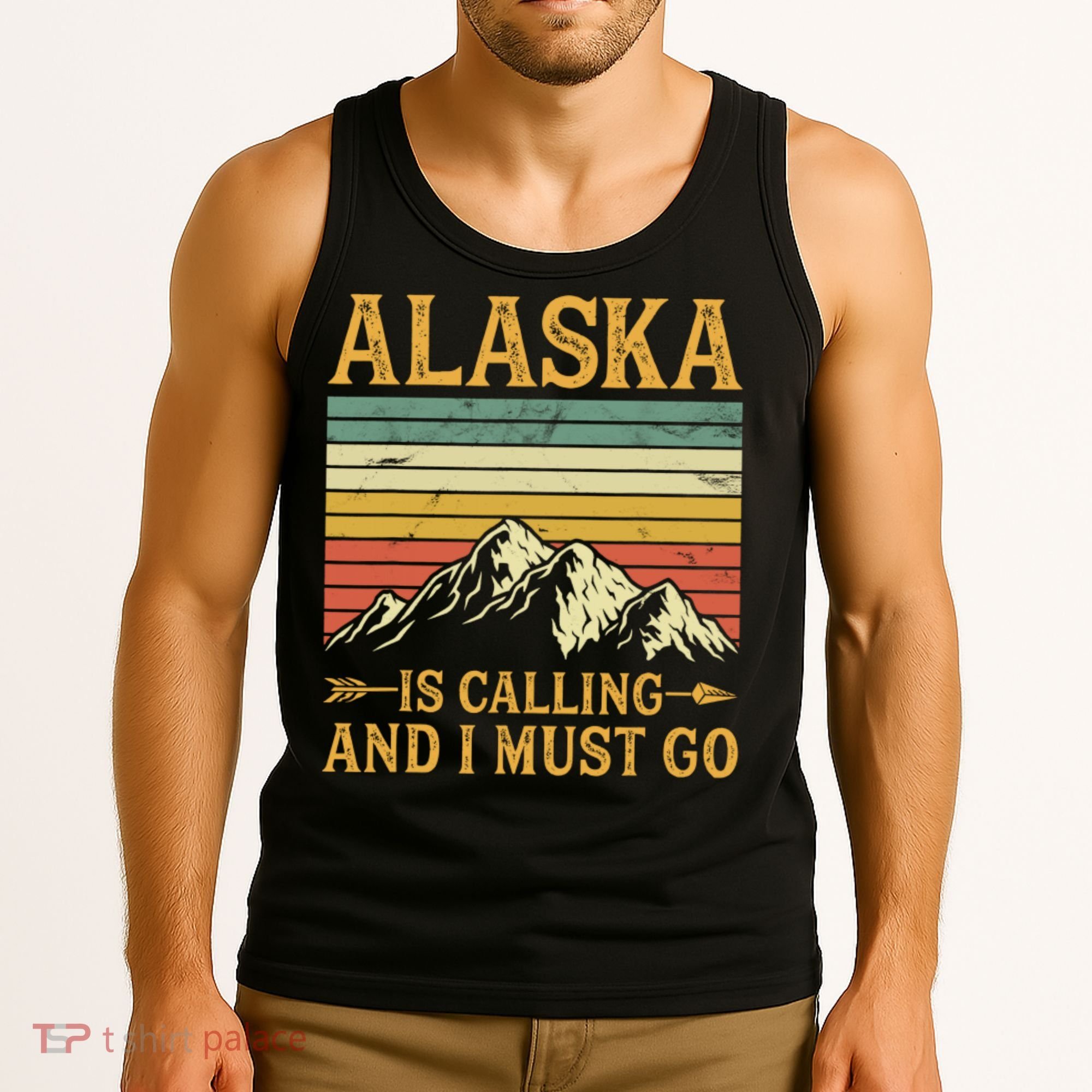 Alaska Is Calling And I Must Go Tank Top