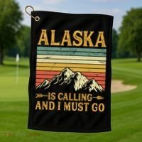 Alaska Is Calling And I Must Go Golf Towel thumb 1