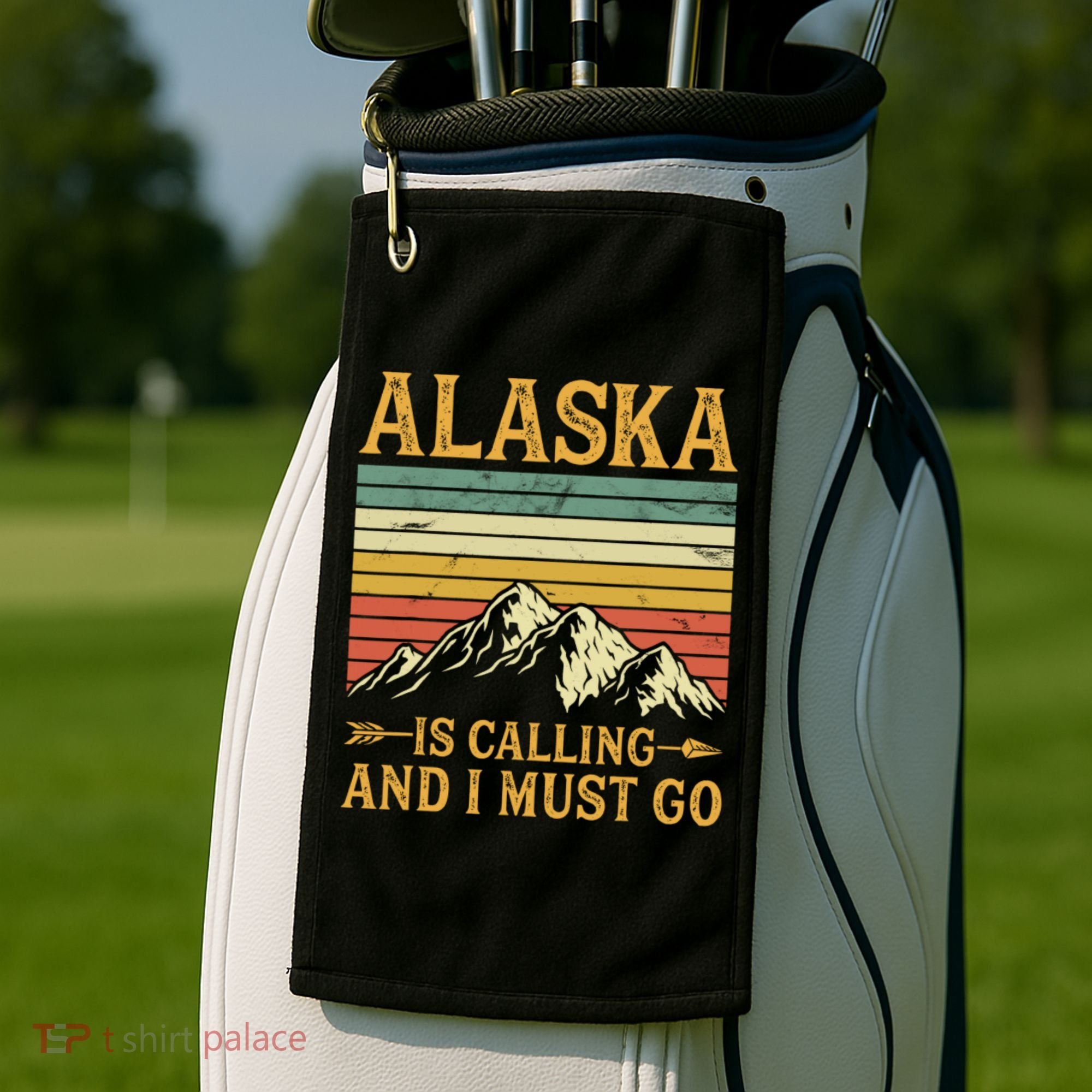 Alaska Is Calling And I Must Go Golf Towel