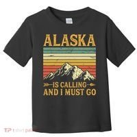 Alaska Is Calling And I Must Go Toddler T-Shirt thumb 0