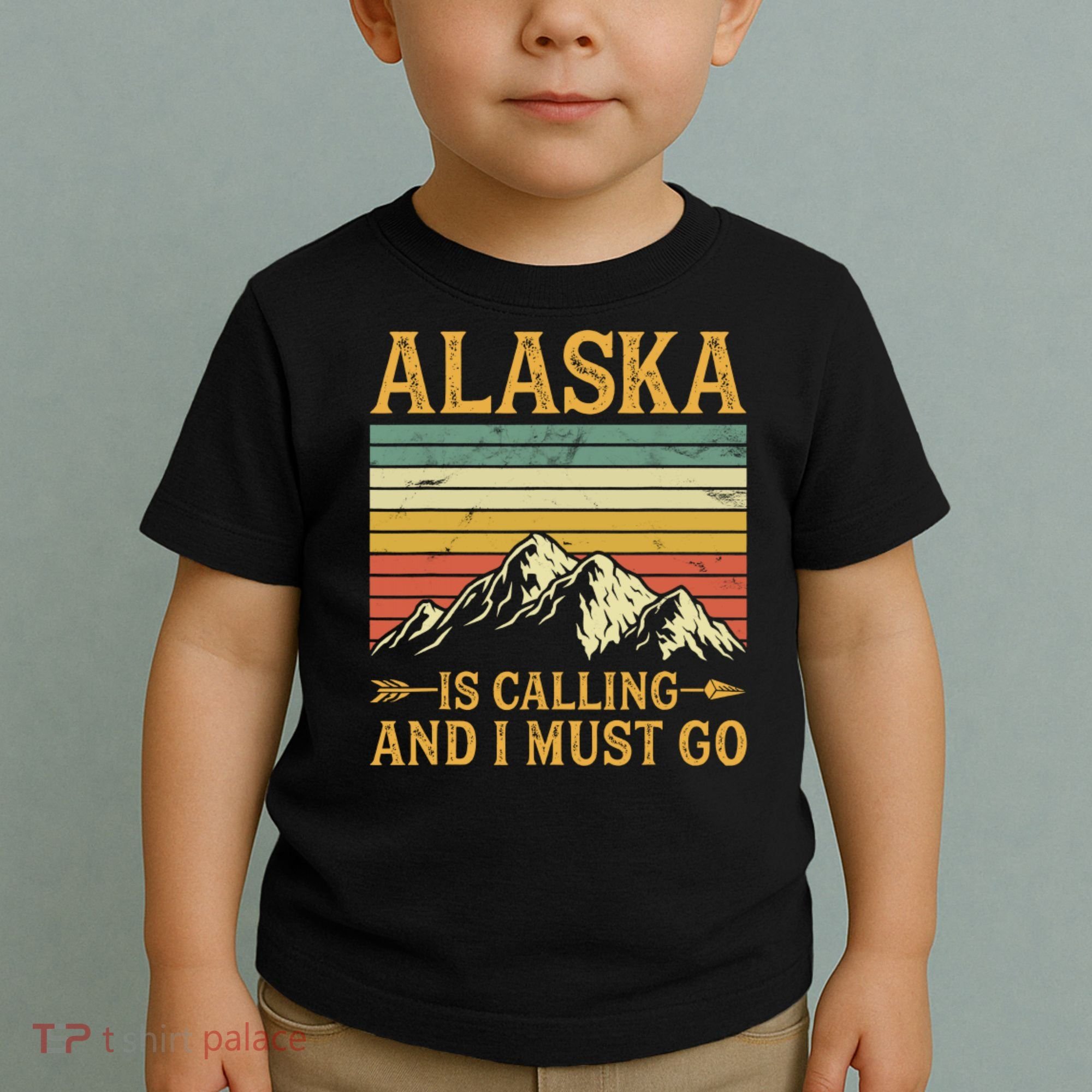 Alaska Is Calling And I Must Go Toddler T-Shirt