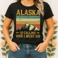Alaska Is Calling And I Must Go Women's T-Shirt thumb 2