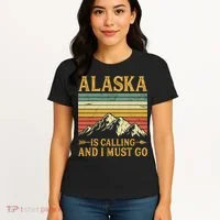 Alaska Is Calling And I Must Go Women's T-Shirt thumb 4