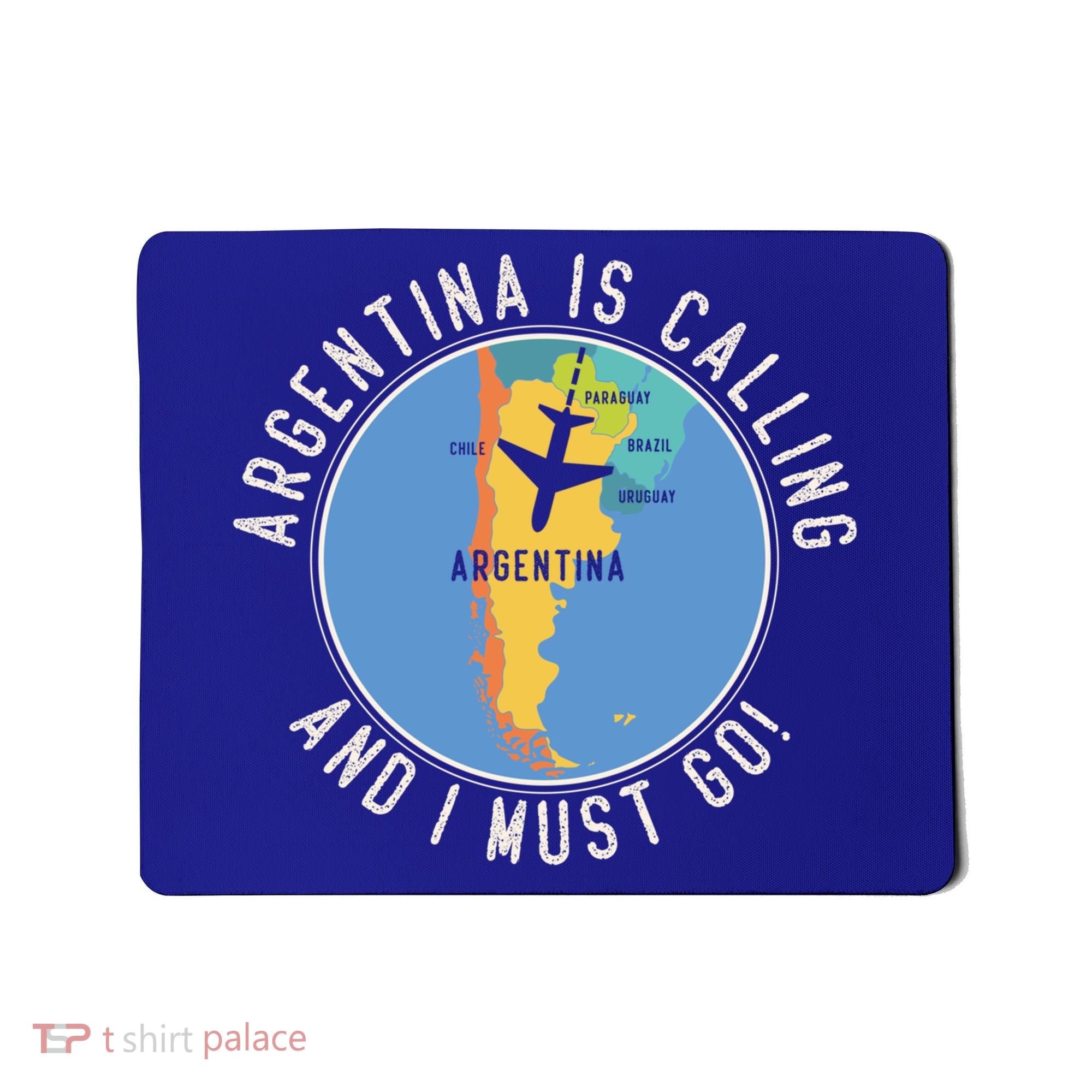 Argentina Is Calling And I Must Go Gift Argentina Map Gift Mousepad