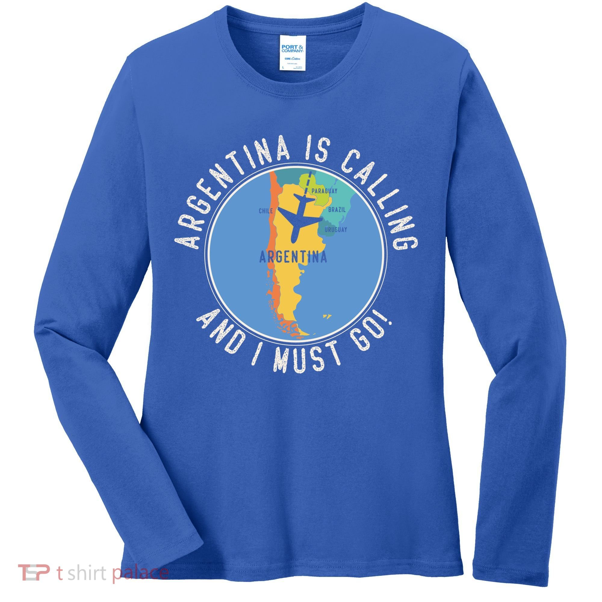 Argentina Is Calling And I Must Go Gift Argentina Map Gift Women's Long Sleeve Shirt