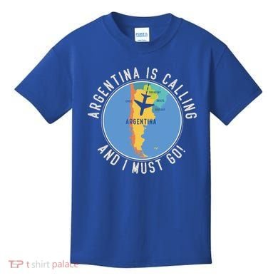 Argentina Is Calling And I Must Go Gift Argentina Map Gift Kids T-Shirt