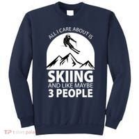 All I Care Abut Is Skilling And Like 3 People Sweatshirt thumb 0