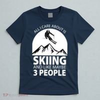 All I Care Abut Is Skilling And Like 3 People T-Shirt thumb 5