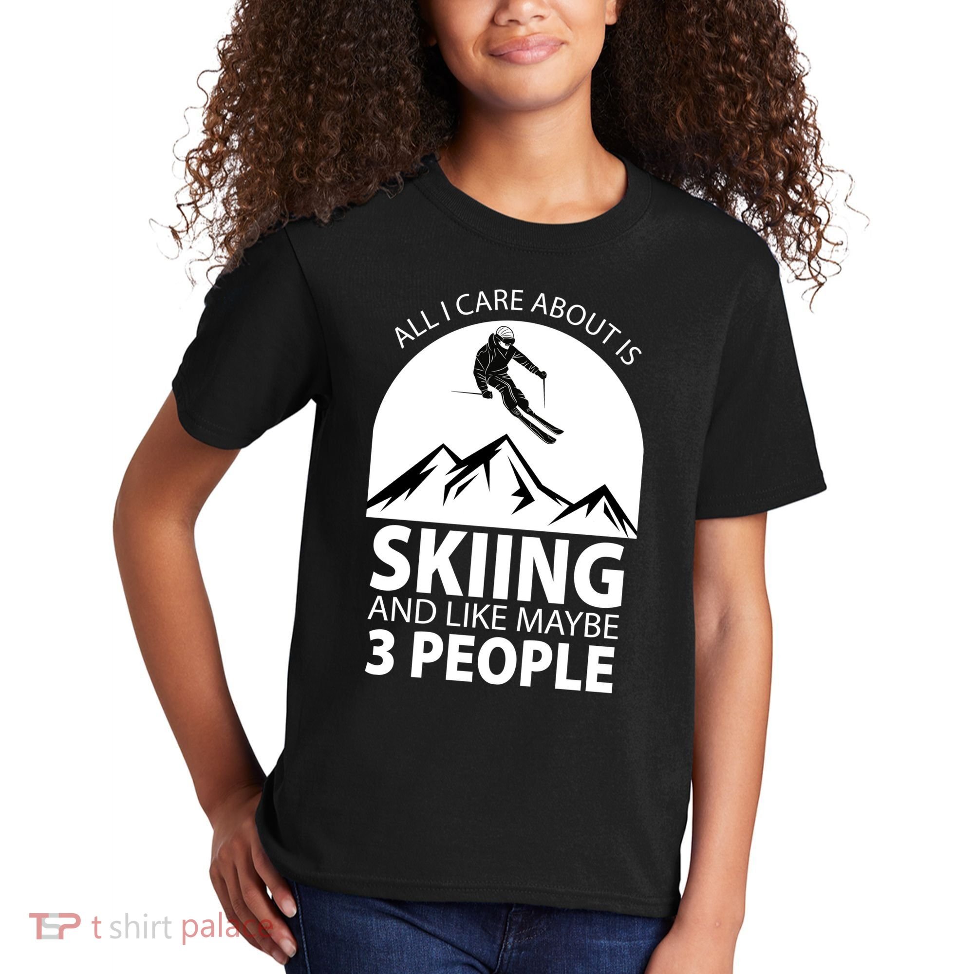 All I Care Abut Is Skilling And Like 3 People Kids T-Shirt