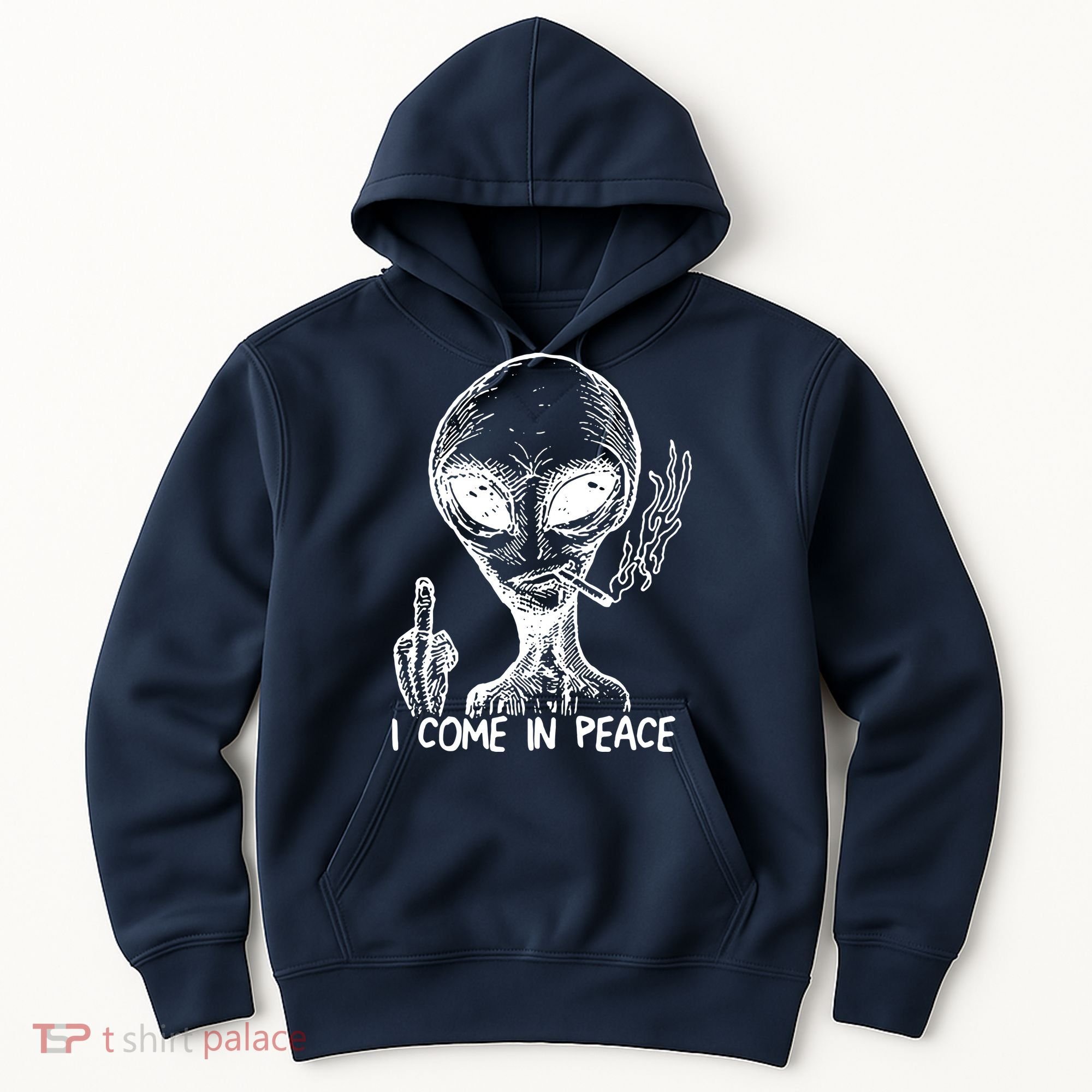 Alien I Come In Peace Hoodie