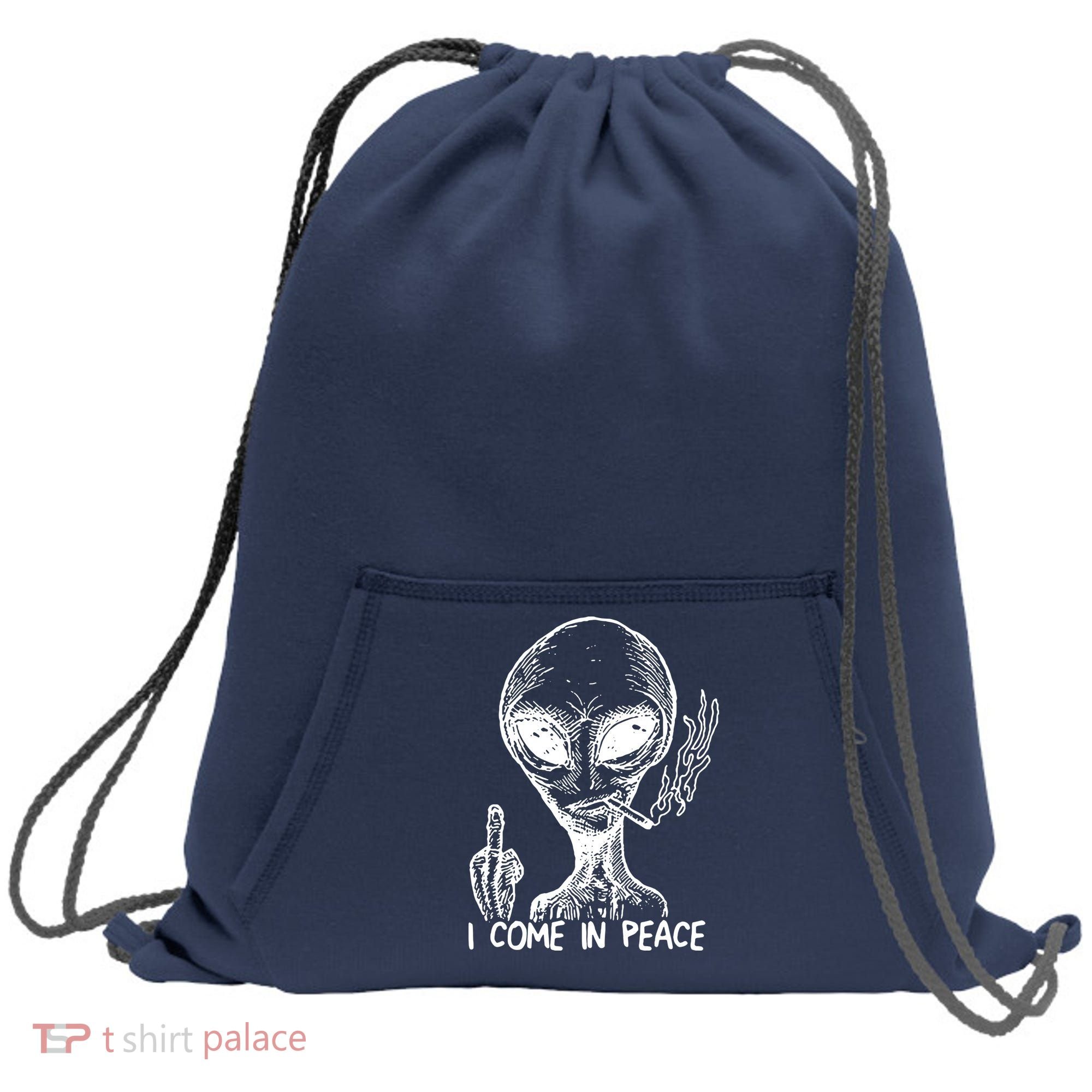 Alien I Come In Peace Sweatshirt Cinch Pack Bag